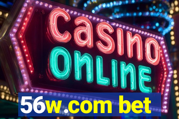 56w.com bet